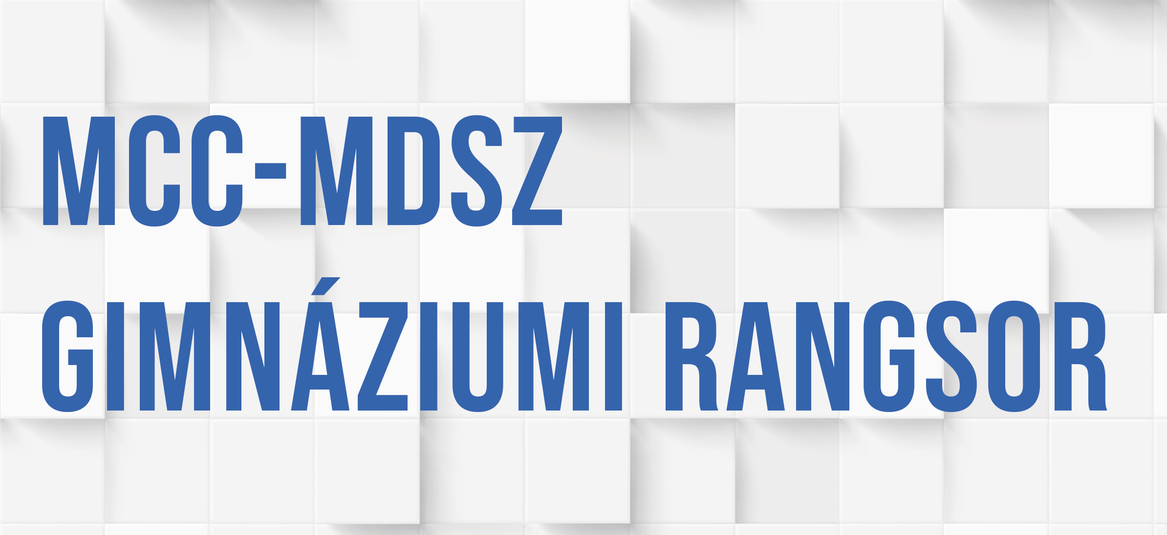 MCC-MDSZ gimnáziumi rangsor